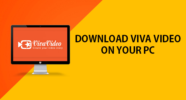 Viva Video For PC Laptop Windows 7/8/8.1/10 & Mac