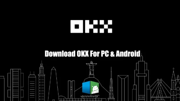 OKX for pc and android