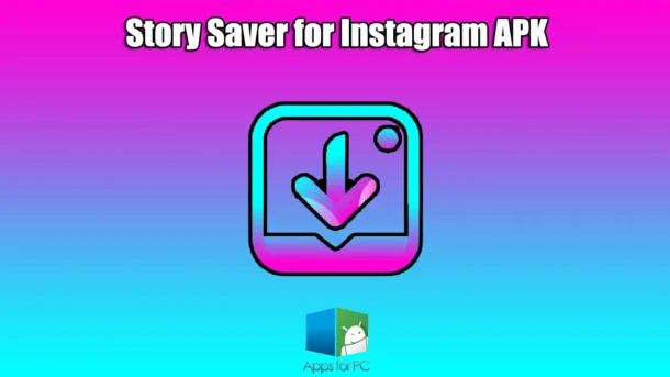 story saver for instagram apk