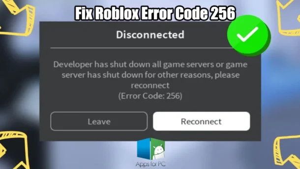 roblox error code 256