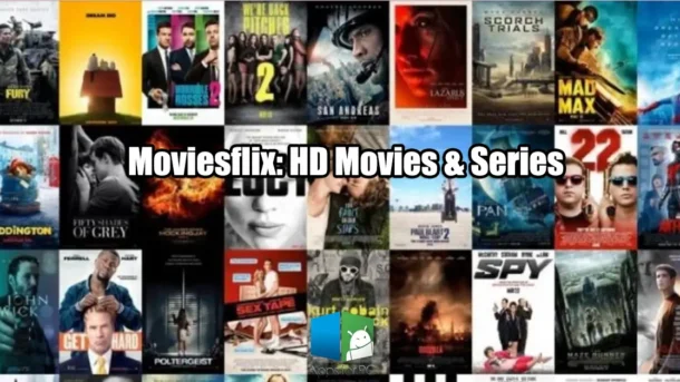 Download Moviesflix App for HD Movies & Series